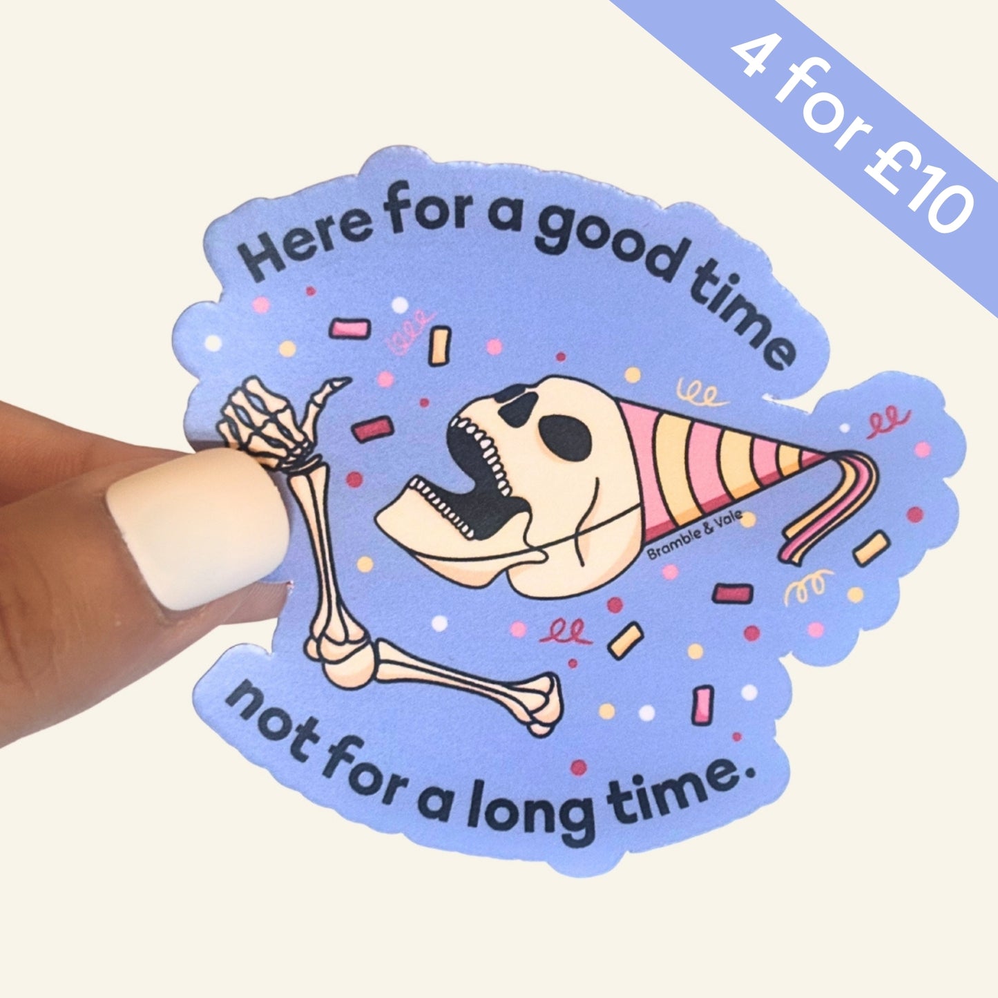 Here For A Good Time Sticker